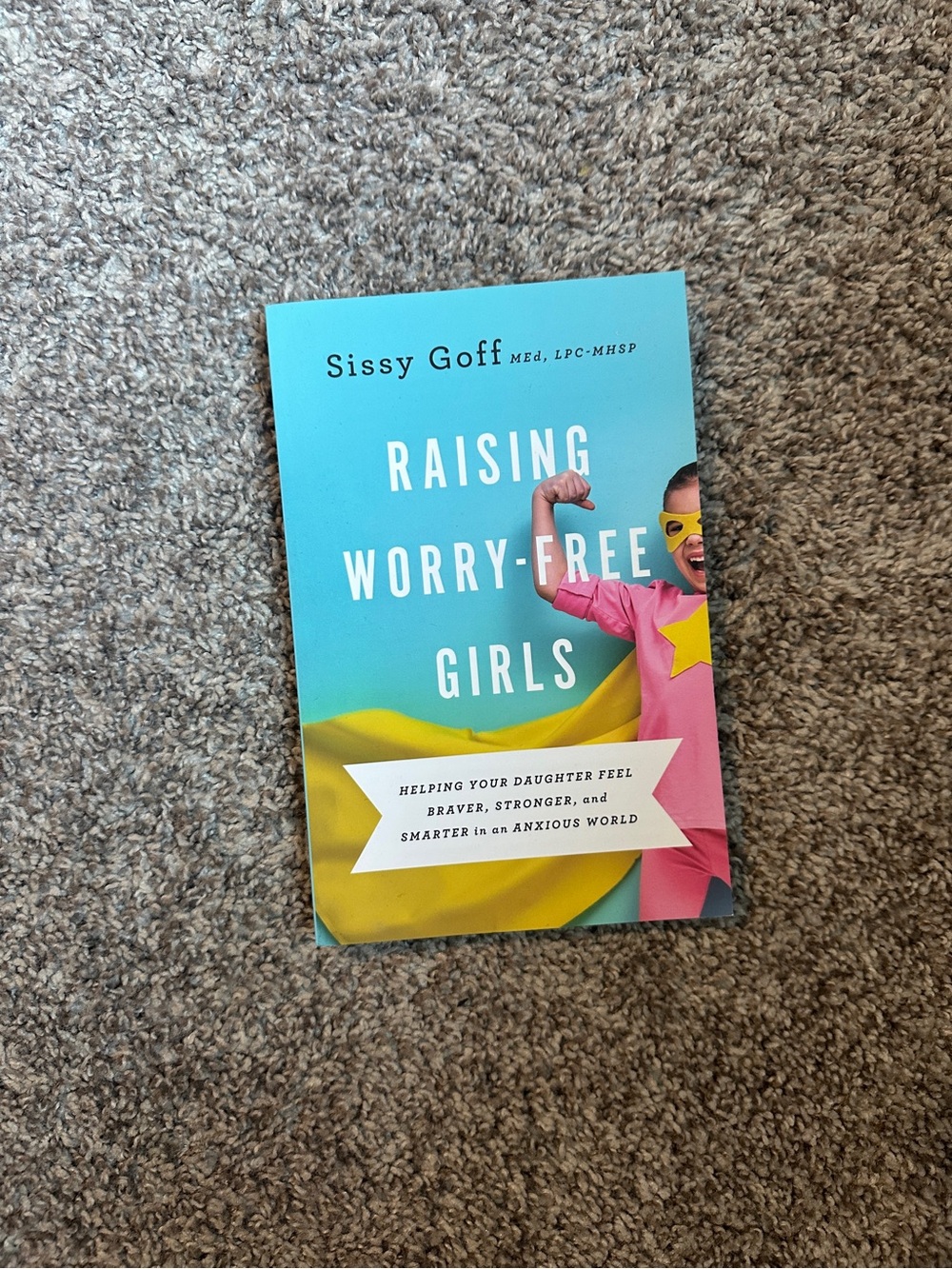 Raising Worry-Free Girls - Blue Cover